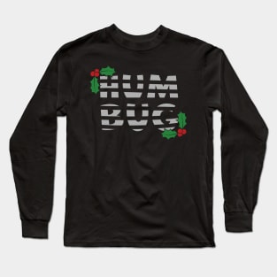 Bah Humbug Christmas Slogan Long Sleeve T-Shirt